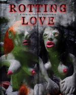 Watch Rotting Love (Short 2023) Online Putlocker
