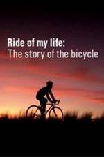 Watch Ride of My Life: The Story of the Bicycle Putlocker