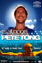 Watch It\'s All Gone Pete Tong Putlocker