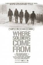 Watch Where Soldiers Come From Putlocker