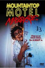 Watch Mountaintop Motel Massacre Putlocker