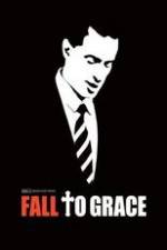 Watch Fall to Grace Putlocker