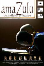Watch AmaZulu: The Children of Heaven Putlocker