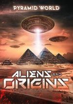 Watch Pyramid World: Aliens and Origins Putlocker