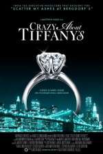 Watch Crazy About Tiffany's Putlocker