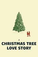 Watch A Christmas Tree Love Story Putlocker