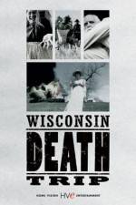 Watch Wisconsin Death Trip Putlocker