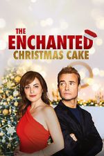 Watch The Enchanted Christmas Cake Putlocker