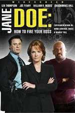 Watch Jane Doe: How to Fire Your Boss Putlocker