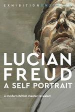 Watch Exhibition on Screen: Lucian Freud - A Self Portrait 2020 Putlocker