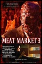 Watch Meat Market 3 Putlocker