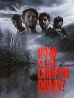 Watch Who Killed Cooper Dunn? Putlocker