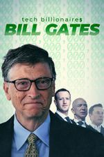 Watch Tech Billionaires: Bill Gates Putlocker
