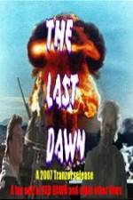 Watch The Last Dawn (FanEdit) Putlocker