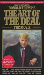 Watch Donald Trump\'s The Art of the Deal: The Movie Putlocker