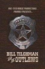 Watch Bill Tilghman and the Outlaws Putlocker