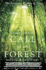Watch Call of the Forest: The Forgotten Wisdom of Trees Putlocker