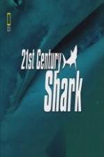 Watch National Geographic 21st Century Shark Putlocker