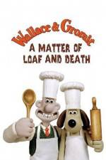 Watch Wallace and Gromit in 'A Matter of Loaf and Death' Putlocker