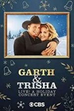 Watch Garth & Trisha Live! A Holiday Concert Event Putlocker