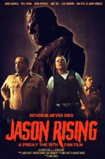 Watch Jason Rising: A Friday the 13th Fan Film Putlocker