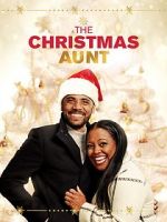 Watch The Christmas Aunt Putlocker