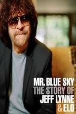 Watch Mr Blue Sky The Story of Jeff Lynne & ELO Putlocker