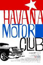 Watch Havana Motor Club Putlocker
