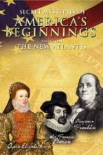Watch Secret Mysteries of America's Beginnings Volume 1: The New Atlantis Putlocker