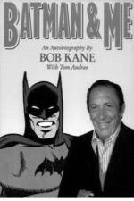 Watch Batman and Me: A Devotion to Destiny, the Bob Kane Story Putlocker