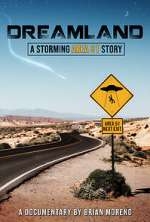 Watch Dreamland: A Storming Area 51 Story Putlocker