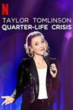 Watch Taylor Tomlinson: Quarter-Life Crisis Putlocker