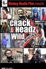 Watch Crackheads Gone Wild New York Putlocker