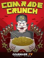Watch Comrade Crunch Putlocker