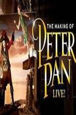 Watch The Making of Peter Pan Live Putlocker