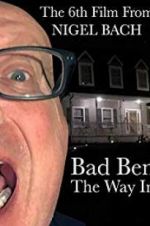 Watch Bad Ben: The Way In Putlocker