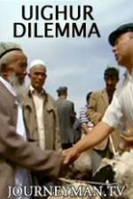 Watch Uighur Dilemma Putlocker