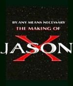 Watch By Any Means Necessary: The Making of \'Jason X\' Putlocker