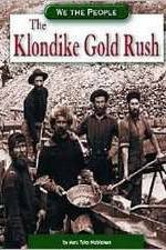 Watch The Klondike Gold Rush Putlocker