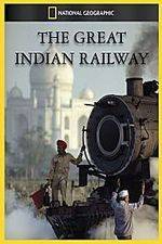 Watch The Great Indian Railway Putlocker