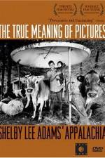 Watch The True Meaning of Pictures Shelby Lee Adams' Appalachia Putlocker