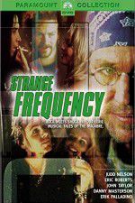 Watch Strange Frequency Putlocker