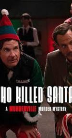Watch Who Killed Santa? A Murderville Murder Mystery Putlocker