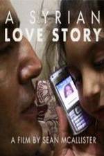 Watch A Syrian Love Story Putlocker