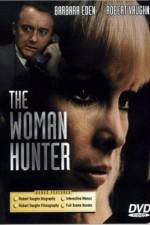 Watch The Woman Hunter Putlocker