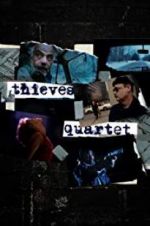 Watch Thieves Quartet Putlocker