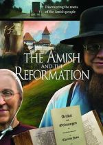 Watch The Amish and the Reformation Putlocker