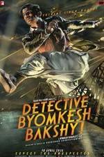 Watch Detective Byomkesh Bakshy! Putlocker
