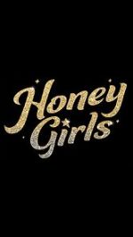 Watch Honey Girls Putlocker