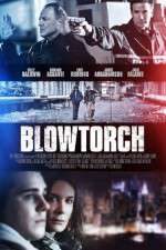 Watch Blowtorch Putlocker